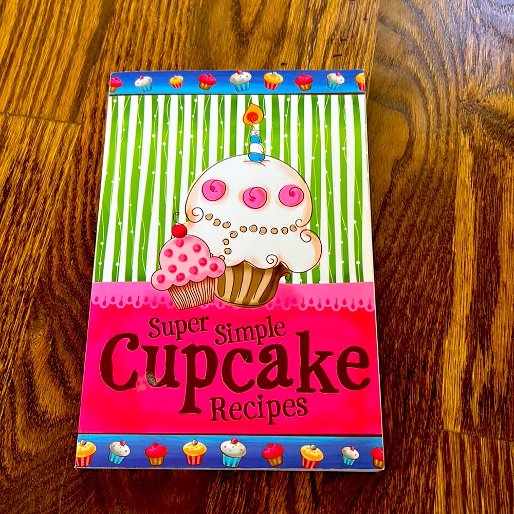 Super Simple Cupcake Recipes Book